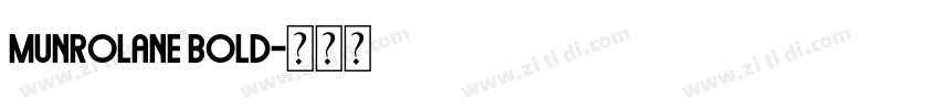 Munrolane Bold字体转换